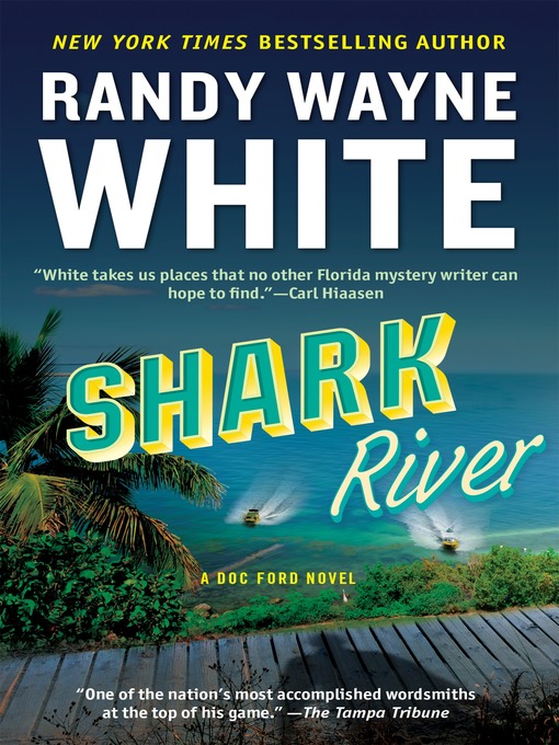 Title details for Shark River by Randy Wayne White - Wait list